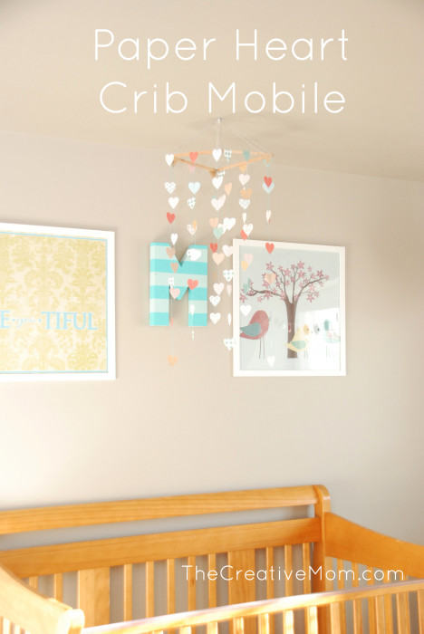 Paper Heart Crib Mobile The Creative Mom