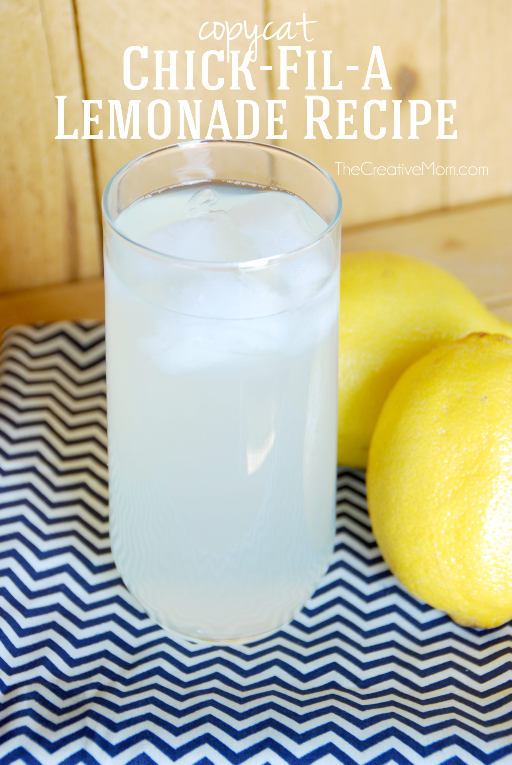 Copycat Chick-Fil-A Lemonade Recipe - The Creative Mom